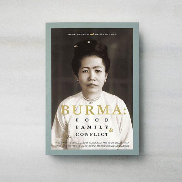 Burma: Comida, familia y conflictos.