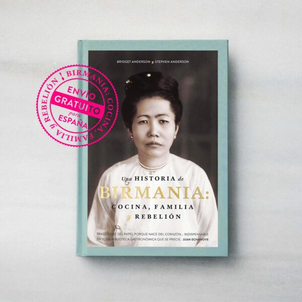 Una historia de Birmania: Cocina, familia y rebelión. Envío gratis a España.